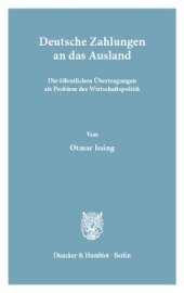 book Deutsche Zahlungen an das Ausland: Die öffentlichen Übertragungen der Bundesrepublik Deutschland, insbesondere die Netto-Beiträge an die EG, als Problem der Wirtschaftspolitik