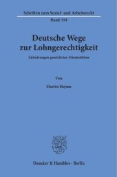 book Deutsche Wege zur Lohngerechtigkeit: Zielsetzungen gesetzlicher Mindestlöhne