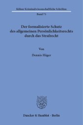 book Der formalisierte Schutz des allgemeinen Persönlichkeitsrechts durch das Strafrecht