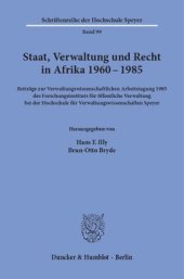 book Staat, Verwaltung und Recht in Afrika 1960 - 1985: Beiträge zur Verwaltungswissenschaftlichen Arbeitstagung 1985 des Forschungsinstituts für öffentliche Verwaltung bei der Hochschule für Verwaltungswissenschaften Speyer