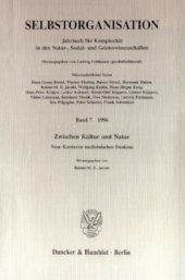 book Selbstorganisation: Jahrbuch für Komplexität in den Natur-, Sozial- und Geisteswissenschaften. Bd. 7 (1996). Zwischen Kultur und Natur. Neue Konturen medizinischen Denkens