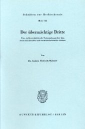 book Der übermächtige Dritte: Eine rechtsvergleichende Untersuchung über den streitschlichtenden und streitentscheidenden Dritten