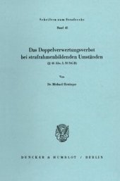 book Das Doppelverwertungsverbot bei strafrahmenbildenden Umständen: (§§ 46 Abs. 3, 50 StGB)