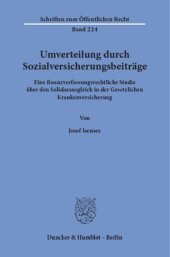 book Umverteilung durch Sozialversicherungsbeiträge: Eine finanzverfassungsrechtliche Studie über den Solidarausgleich in der Gesetzlichen Krankenversicherung