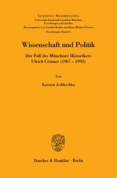 book Wissenschaft und Politik: Der Fall des Münchner Historikers Ulrich Crämer (1907–1992)