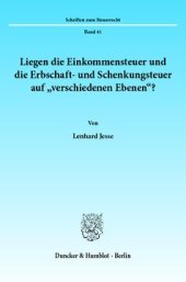 book Liegen die Einkommensteuer und die Erbschaft- und Schenkungsteuer auf »verschiedenen Ebenen«?