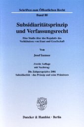 book Subsidiaritätsprinzip und Verfassungsrecht: Eine Studie über das Regulativ des Verhältnisses von Staat und Gesellschaft