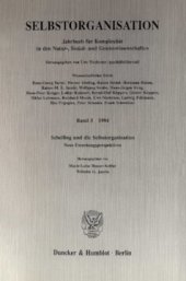 book Selbstorganisation: Jahrbuch für Komplexität in den Natur-, Sozial- und Geisteswissenschaften. Band 5 (1994). Schelling und die Selbstorganisation. Neue Forschungsperspektiven