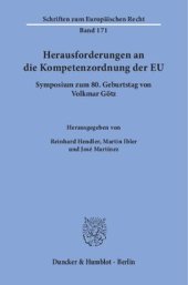 book Herausforderungen an die Kompetenzordnung der EU: Symposium zum 80. Geburtstag von Volkmar Götz