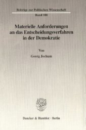 book Materielle Anforderungen an das Entscheidungsverfahren in der Demokratie