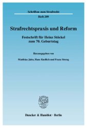 book Strafrechtspraxis und Reform: Festschrift für Heinz Stöckel zum 70. Geburtstag