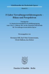 book 35 Jahre Verwaltungsverfahrensgesetz – Bilanz und Perspektiven: Vorträge der 74. Staatswissenschaftlichen Fortbildungstagung vom 9. bis 11. Februar 2011 an der Deutschen Hochschule für Verwaltungswissenschaften Speyer