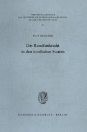 book Das Rundfunkrecht in den nordischen Staaten - Dänemark, Finnland, Island, Norwegen, Schweden - Analyse und Dokumentation