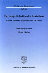 book Der lange Schatten des Leviathan: Hobbes' politische Philosophie nach 350 Jahren. Vorträge des internationalen Arbeitsgesprächs am 11. und 12. Oktober 2001 in der Herzog August Bibliothek in Wolfenbüttel