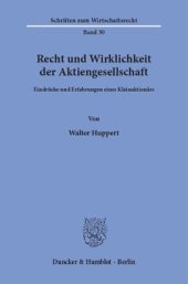 book Recht und Wirklichkeit der Aktiengesellschaft: Eindrücke und Erfahrungen eines Kleinaktionärs