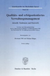 book Qualitäts- und erfolgsorientiertes Verwaltungsmanagement: Aktuelle Tendenzen und Entwürfe. Vorträge und Diskussionsbeiträge der 61. Staatswissenschaftlichen Fortbildungstagung 1993 der Hochschule für Verwaltungswissenschaften Speyer