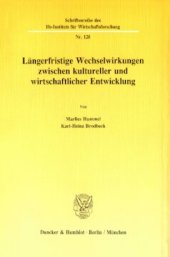 book Längerfristige Wechselwirkungen zwischen kultureller und wirtschaftlicher Entwicklung