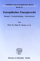 book Europäisches Energierecht: Bestand - Fortentwicklung - Umweltschutz