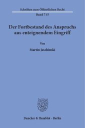 book Der Fortbestand des Anspruchs aus enteignendem Eingriff