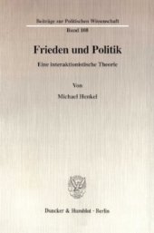 book Frieden und Politik: Eine interaktionistische Theorie