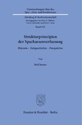 book Strukturprinzipien der Sparkassenverfassung: Historie - Zeitgeschichte - Perspektive