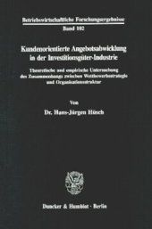 book Kundenorientierte Angebotsabwicklung in der Investitionsgüter-Industrie: Theoretische und empirische Untersuchung des Zusammenhangs zwischen Wettbewerbsstrategie und Organisationsstruktur