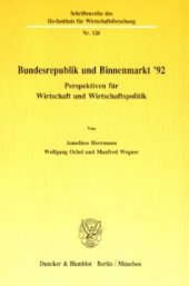 book Bundesrepublik und Binnenmarkt '92: Perspektiven für Wirtschaft und Wirtschaftspolitik