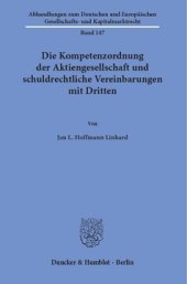 book Die Kompetenzordnung der Aktiengesellschaft und schuldrechtliche Vereinbarungen mit Dritten