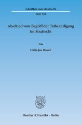 book Abschied vom Begriff der Tatbeendigung im Strafrecht