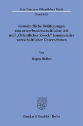 book Gemeindliche Betätigungen rein erwerbswirtschaftlicher Art und »Öffentlicher Zweck« kommunaler wirtschaftlicher Unternehmen