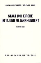 book Staat und Kirche im 19. und 20. Jahrhundert: Dokumente zur Geschichte des deutschen Staatskirchenrechts. Bd. IV: Staat und Kirche in der Zeit der Weimarer Republik