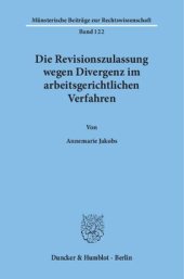 book Die Revisionszulassung wegen Divergenz im arbeitsgerichtlichen Verfahren