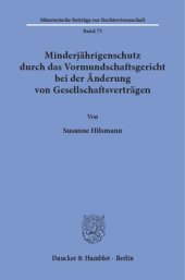 book Minderjährigenschutz durch das Vormundschaftsgericht bei der Änderung von Gesellschaftsverträgen