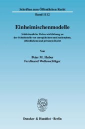 book Einheimischenmodelle: Städtebauliche Zielverwirklichung an der Schnittstelle von europäischem und nationalem, öffentlichem und privatem Recht