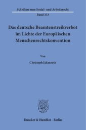 book Das deutsche Beamtenstreikverbot im Lichte der Europäischen Menschenrechtskonvention