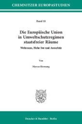 book Die Europäische Union in Umweltschutzregimen staatsfreier Räume: Weltraum, Hohe See und Antarktis