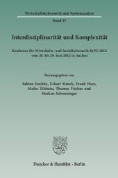 book Interdisziplinarität und Komplexität: Konferenz für Wirtschafts- und Sozialkybernetik KyWi 2012 vom 28. bis 29. Juni 2012 in Aachen