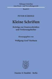 book Kleine Schriften: Beiträge zur Staatsrechtslehre und Verfassungskultur. Hrsg. von Wolfgang Graf Vitzthum