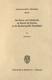 book Das Dienst- und Arbeitsrecht im Bereich der Kirchen in der Bundesrepublik Deutschland