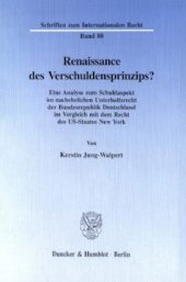 book Renaissance des Verschuldensprinzips?: Eine Analyse zum Schuldaspekt im nachehelichen Unterhaltsrecht der Bundesrepublik Deutschland im Vergleich mit dem Recht des US-Staates New York