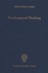 book Bewahrung und Wandlung: Studien zur deutschen Staatstheorie und Verfassungsgeschichte