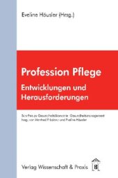 book Profession Pflege: Entwicklungen und Herausforderungen