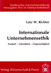 book Internationale Unternehmensethik: Freiheit – Gleichheit – Gerechtigkeit