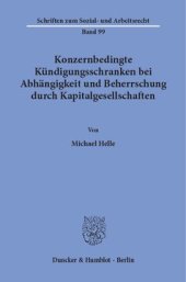 book Konzernbedingte Kündigungsschranken bei Abhängigkeit und Beherrschung durch Kapitalgesellschaften