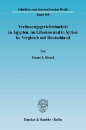 book Verfassungsgerichtsbarkeit in Ägypten, im Libanon und in Syrien im Vergleich mit Deutschland