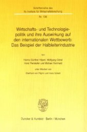 book Wirtschafts- und Technologiepolitik und ihre Auswirkung auf den internationalen Wettbewerb: Das Beispiel der Halbleiterindustrie