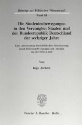 book Die Studentenbewegungen in den Vereinigten Staaten und der Bundesrepublik Deutschland der sechziger Jahre: Eine Untersuchung hinsichtlich ihrer Beeinflussung durch Befreiungsbewegungen und -theorien aus der Dritten Welt