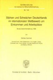 book Stärken und Schwächen Deutschlands im internationalen Wettbewerb um Einkommen und Arbeitsplätze: Strukturberichterstattung 1995