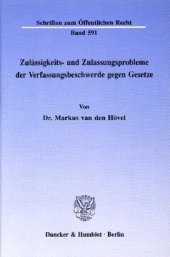 book Zulässigkeits- und Zulassungsprobleme der Verfassungsbeschwerde gegen Gesetze