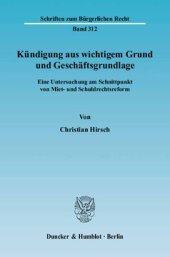 book Kündigung aus wichtigem Grund und Geschäftsgrundlage: Eine Untersuchung am Schnittpunkt von Miet- und Schuldrechtsreform